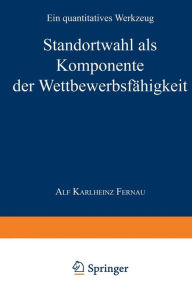 Werkzeuge zur Analyse und Beurteilung der internationalen WettbewerbsfÃ¤higkeit von Regionen: Ein quantitatives Werkzeug Alf K. Fernau With