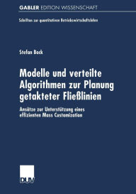 Modelle und verteilte Algorithmen zur Planung getakteter FlieÃ?linien Paperback | Indigo Chapters