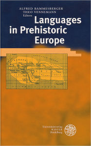 Languages in Prehistoric Europe Alfred Bammesberger Editor