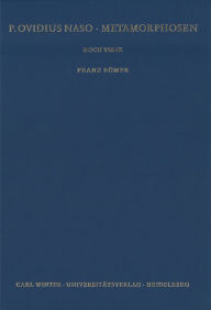P. Ovidius Naso: Metamorphosen, Buch VIII-IX Franz Bomer Author