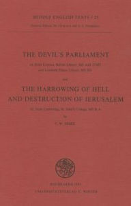 The Devil's Parliament and The Harrowing of Hell and Destruction of Jerusalem C William Marx Revised by
