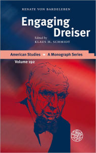 Engaging Dreiser Renate von Bardeleben Author