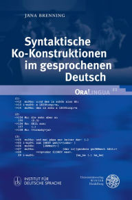 Syntaktische Ko-Konstruktionen im gesprochenen Deutsch Jana Brenning Author