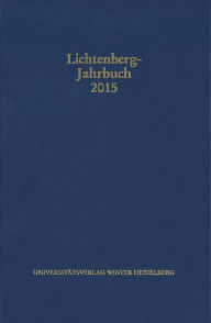 Lichtenberg-Jahrbuch 2015 Ulrich Joost Editor