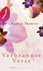 Verbrannte Verse Kamila Shamsie Author