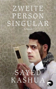 Zweite Person Singular: Roman Sayed Kashua Author