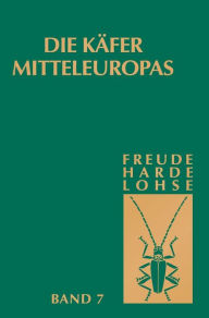 Die Käfer Mitteleuropas, Bd. 7: Clavicornia (Ostomidae-Cisdae) H. Freude Editor
