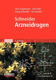 Schneider - Arzneidrogen Theo Dingermann Author