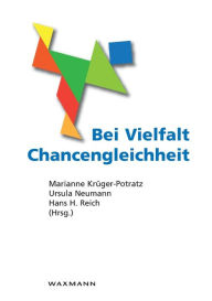Bei Vielfalt Chancengleichheit: Interkulturelle Pädagogik und Durchgängige Sprachbildung Marianne Krüger-Potratz Author