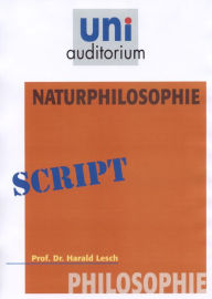 Naturphilosophie: Philosophie Harald Lesch Author