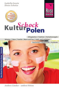 Reise Know-How KulturSchock Polen: Alltagskultur, Traditionen, Verhaltensregeln, ... Dieter Schulze Author