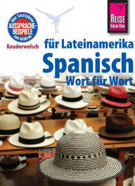 Spanisch für Lateinamerika - Wort für Wort: Kauderwelsch-Sprachführer von Reise Know-How Vicente Celi-Kresling Author