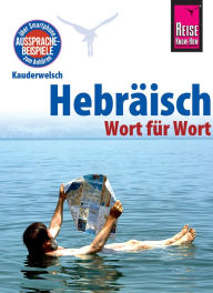 Hebräisch - Wort für Wort: Kauderwelsch-Sprachführer von Reise Know-How Roberto Strauss Author