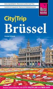 Reise Know-How CityTrip BrÃ¼ssel GÃ¼nter Schenk Author