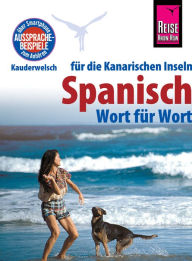 Reise Know-How Sprachführer Spanisch für die Kanarischen Inseln - Wort für Wort: Kauderwelsch-Band 161 Dieter Schulze Author