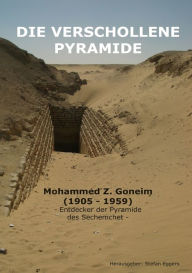 Die verschollene Pyramide Mohammed Zakaria Goneim Author