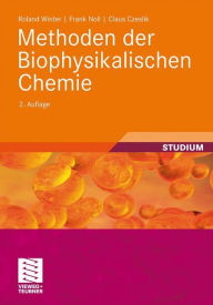 Methoden der Biophysikalischen Chemie Roland Winter Author