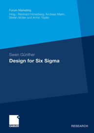 Design for Six Sigma: Konzeption und Operationalisierung von alternativen ProblemlÃ¶sungszyklen auf Basis evolutionÃ¤rer Algorithmen Swen GÃ¼nther Aut