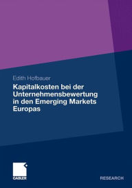 Kapitalkosten bei der Unternehmensbewertung in den Emerging Markets Europas Edith Hofbauer Author