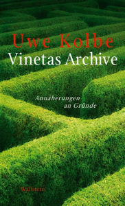 Vinetas Archive: Annäherungen an Gründe Uwe Kolbe Author