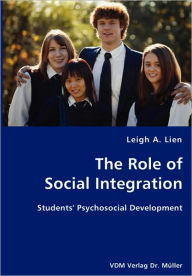The Role of Social Integration Leigh A. Lien Author