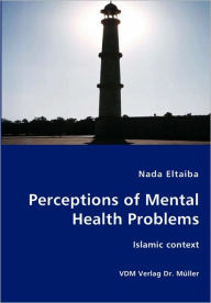 Perceptions of Mental Health Problems Nada Eltaiba Author