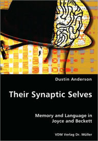 Their Synaptic Selves Dustin Anderson Author