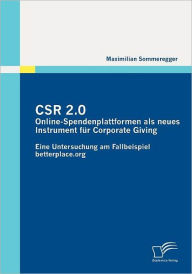Csr 2.0: Online-Spendenplattformen ALS Neues Instrument Fur Corporate Giving Maximilian Sommeregger Author