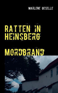 Ratten in Heinsberg Mordbrand Marlene Geselle Author