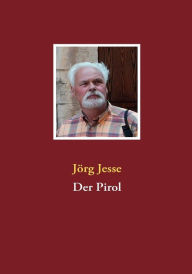 Der Pirol JÃ¶rg Jesse Author