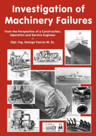 Investigation Of Machinery Failures George Vouros Author