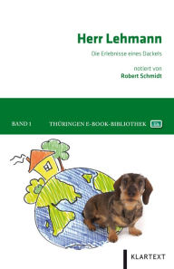 Herr Lehmann: Die Erlebnisse eines Dackels Robert Schmidt Author