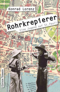 Rohrkrepierer: Eine Jugend auf St. Pauli Konrad Lorenz Author