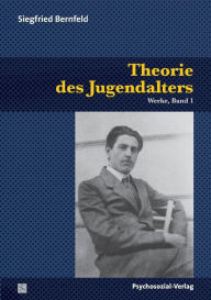Theorie Des Jugendalters Siegfried Bernfeld Author