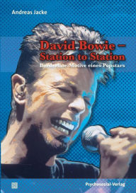 David Bowie - Station to Station Andreas Jacke Author
