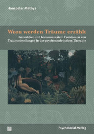 Wozu werden Träume erzählt? Hanspeter Mathys Author