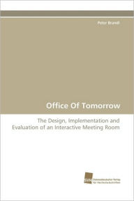 Office of Tomorrow Peter Brandl Author