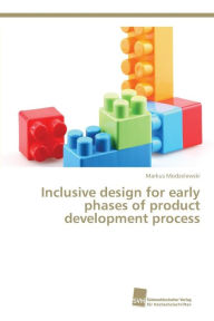 Inclusive design for early phases of product development process Markus Modzelewski Author