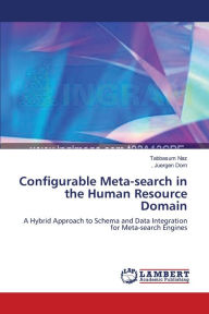Configurable Meta-search in the Human Resource Domain Tabbasum Naz Author