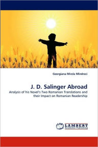 J. D. Salinger Abroad Georgiana Mirela Mndreci Author