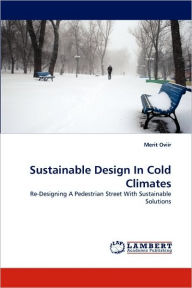 Sustainable Design In Cold Climates Merit Oviir Author
