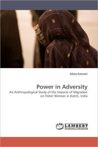 Power in Adversity Alizia Kamani Author