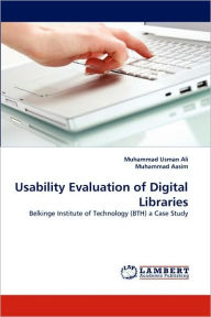 Usability Evaluation of Digital Libraries Muhammad Usman Ali Author