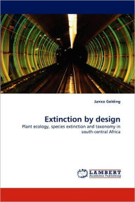 Extinction by design Janice Golding Author