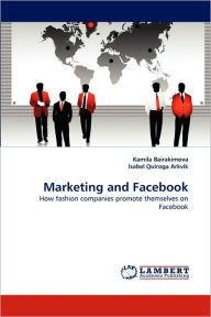 Marketing and Facebook Kamila Bairakimova Author