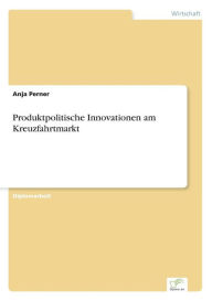 Produktpolitische Innovationen am Kreuzfahrtmarkt Anja Perner Author