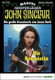 John Sinclair 1698: Die Satanistin Jason Dark Author