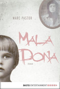 Mala Dona: Roman Marc Pastor Author