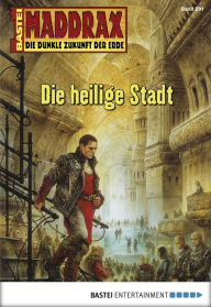 Maddrax 291: Die heilige Stadt Christian Schwarz Author
