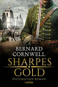 Sharpes Gold Bernard Cornwell Author
